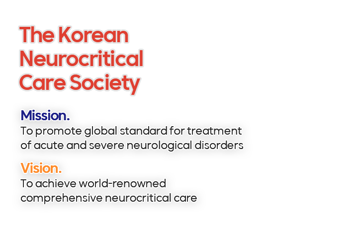 Welcome to The Korean Neurocritical Care Society / Thank you for visiting the official homepage of The Korean Neurocritical Care Society